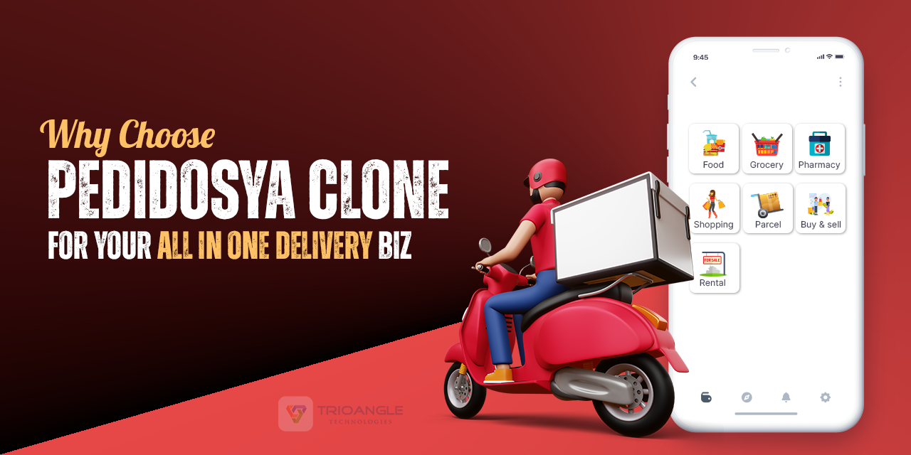 Why Choose PedidosYa Clone for Your All in One Delivery Biz