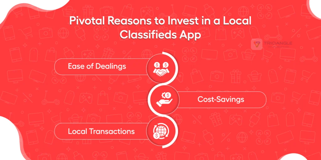 Pivotal reasons to invest in a local classifieds app