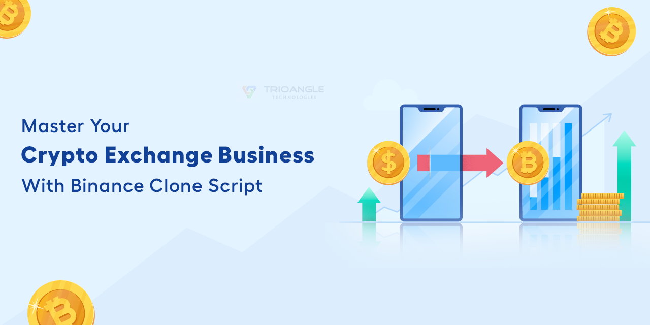 Master Your Crypto Exchange Business With Binance Clone Script!