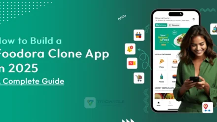 How to Build a Foodora Clone App in 2025: A Complete Guide