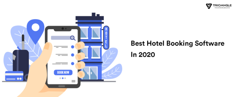 Best Hotel Booking Software In 2020 - Trioangle