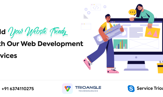 Build Your Website Trendy With Our Web Development Services