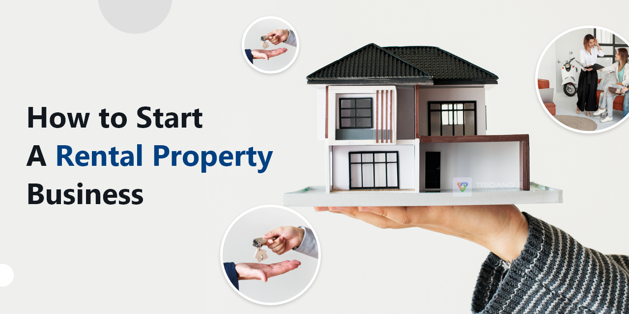 How to Start a Rental Property Business?