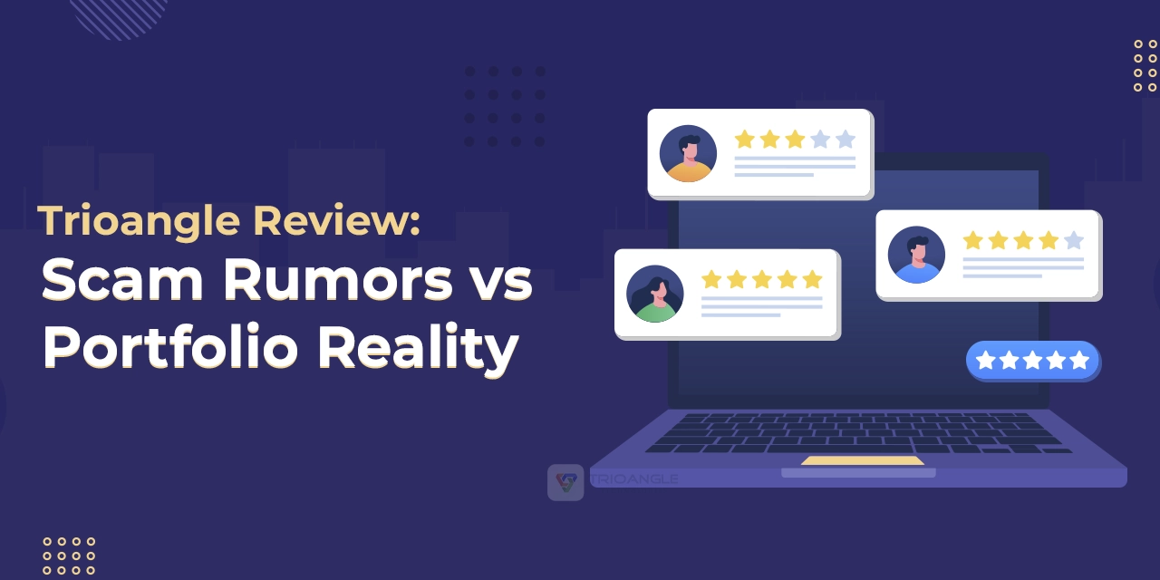 Trioangle Review: Scam Rumors vs. Portfolio Reality