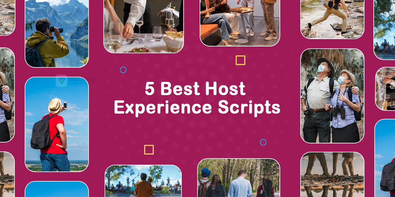 The Best 5 Host Experience Scripts to Explore in 2024