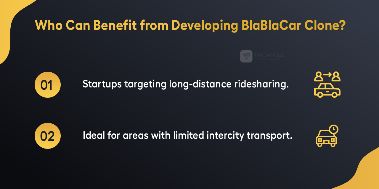 Who can benefit from developing BlaBlaCar clone - one of the top taxi booking app clones