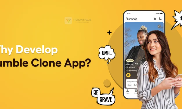 Why Develop Bumble Clone App?