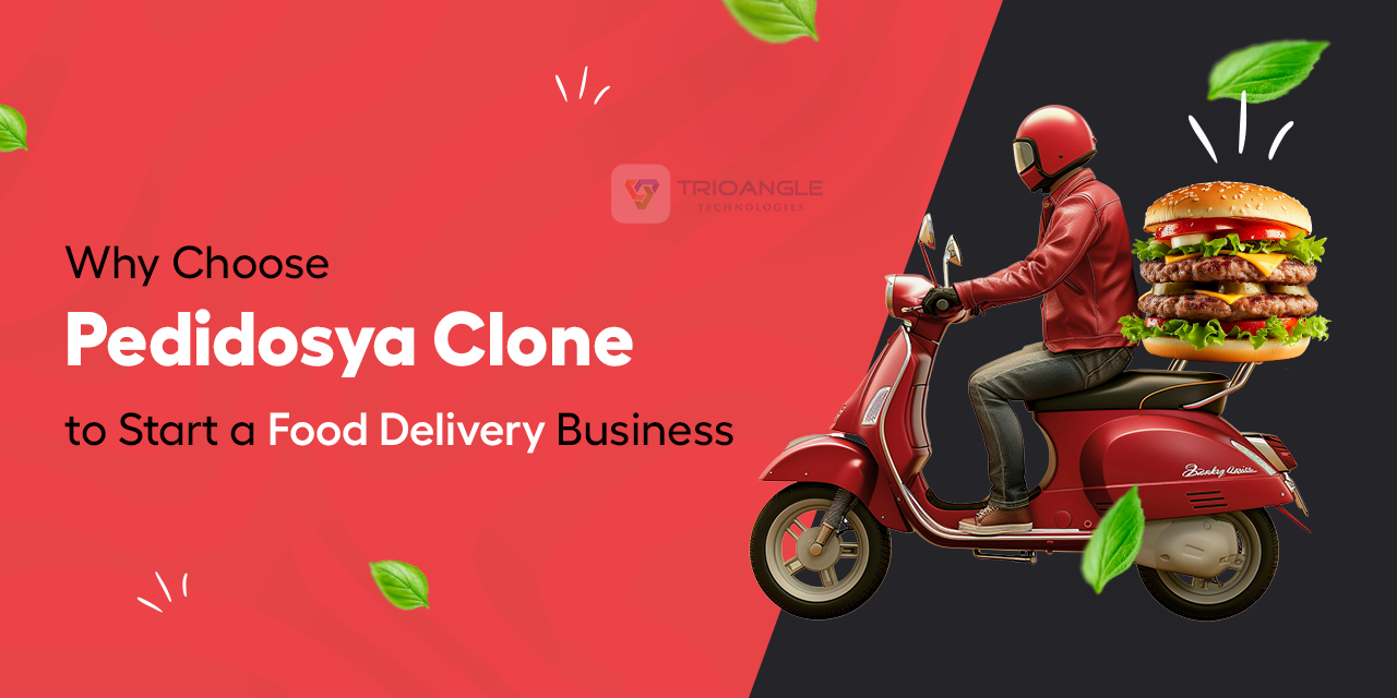 Why Choose PedidosYa Clone for Your All in One Delivery Biz